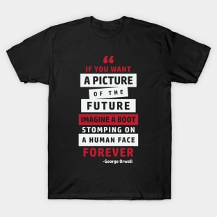 George Orwell Quote | 1984 Orwell T-Shirt